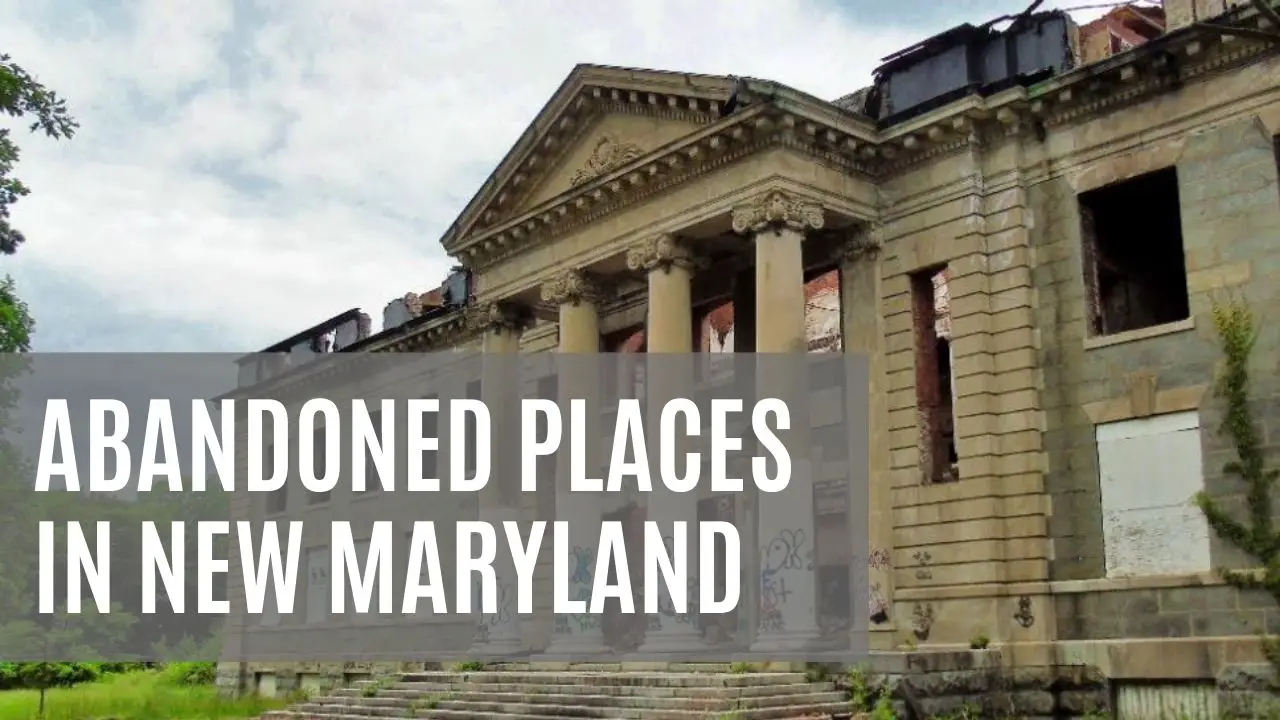 abandoned places in maryland