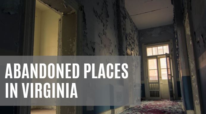 abandoned places in Virginia